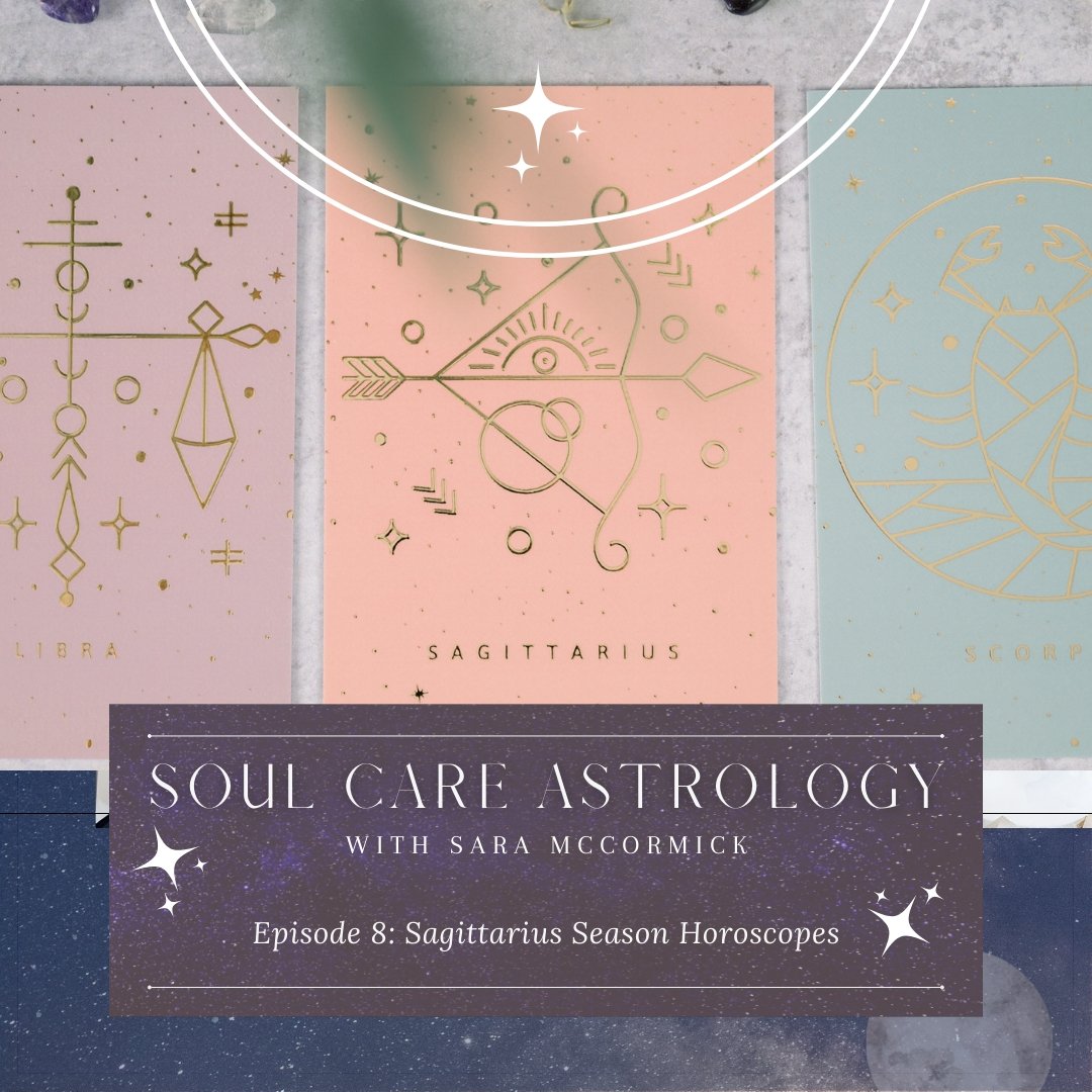 Episode 8: Sagittarius Season Horoscopes - Bella deLuna